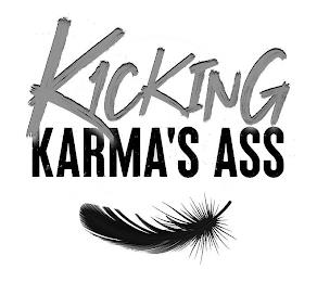 KICKING KARMA'S ASS trademark