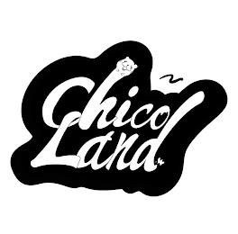 CHICO LAND trademark