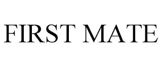 FIRST MATE trademark