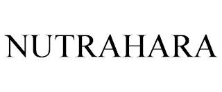 NUTRAHARA trademark