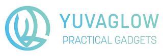 YUVAGLOW PRACTICAL GADGETS trademark