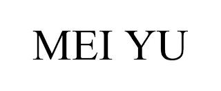 MEI YU trademark