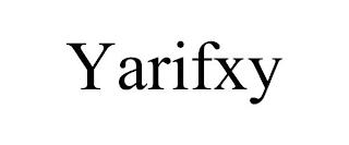 YARIFXY trademark