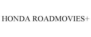 HONDA ROADMOVIES+ trademark