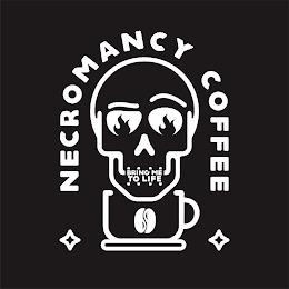 NECROMANCY COFFEE BRING ME TO LIFE trademark