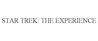 STAR TREK: THE EXPERIENCE trademark