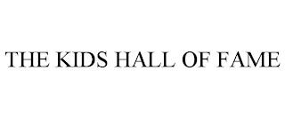 THE KIDS HALL OF FAME trademark