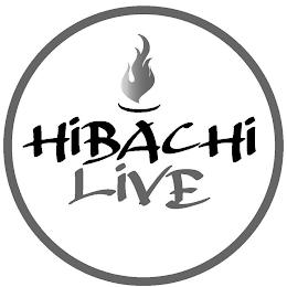 HIBACHI LIVE trademark