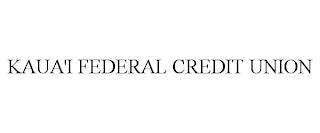 KAUA'I FEDERAL CREDIT UNION trademark