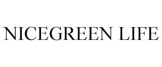 NICEGREEN LIFE trademark