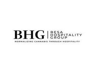 BHG| BESA HOSPITALITY GROUP NORMALIZING CANNABIS THROUGH HOSPITALITY trademark