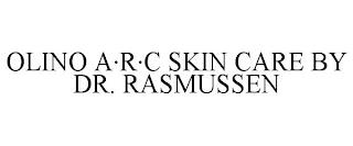 OLINO A·R·C SKIN CARE BY DR. RASMUSSEN trademark