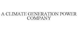 A CLIMATE GENERATION POWER COMPANY trademark