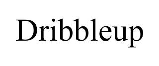 DRIBBLEUP trademark