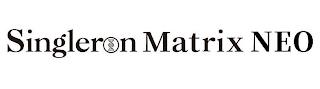 SINGLERON MATRIX NEO trademark