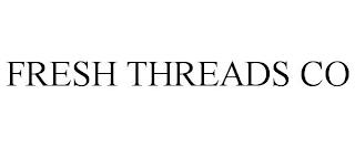 FRESH THREADS CO trademark