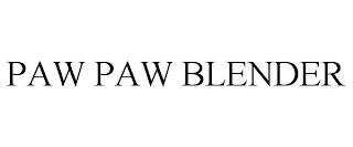 PAW PAW BLENDER trademark