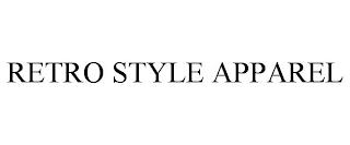 RETRO STYLE APPAREL trademark