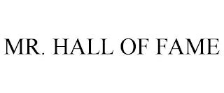 MR. HALL OF FAME trademark