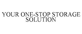 YOUR ONE-STOP STORAGE SOLUTION trademark