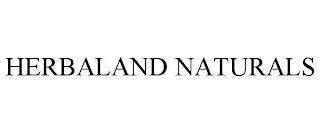 HERBALAND NATURALS trademark