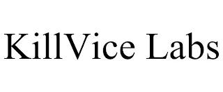 KILLVICE LABS trademark