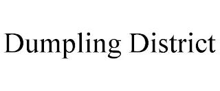 DUMPLING DISTRICT trademark