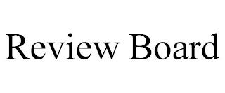 REVIEW BOARD trademark