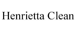 HENRIETTA CLEAN trademark