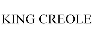 KING CREOLE trademark