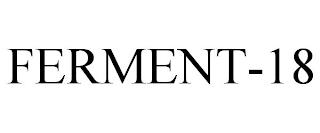 FERMENT-18 trademark