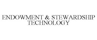 ENDOWMENT & STEWARDSHIP TECHNOLOGY trademark