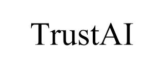 TRUSTAI trademark