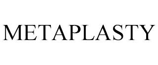 METAPLASTY trademark