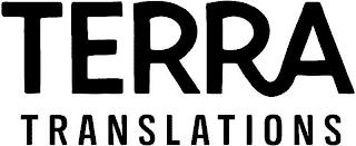 TERRA TRANSLATIONS trademark