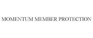 MOMENTUM MEMBER PROTECTION trademark