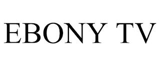 EBONY TV trademark