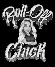 ROLL-OFF CHICK trademark