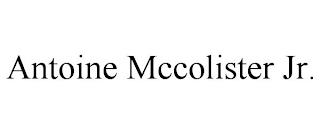 ANTOINE MCCOLISTER JR. trademark