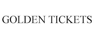 GOLDEN TICKETS trademark