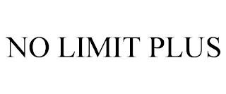 NO LIMIT PLUS trademark