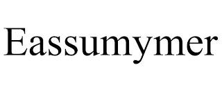 EASSUMYMER trademark