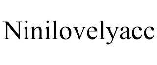 NINILOVELYACC trademark