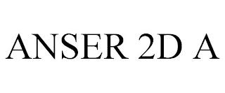 ANSER 2D A trademark