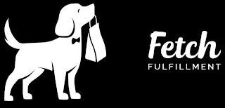 FETCH FULFILLMENT trademark