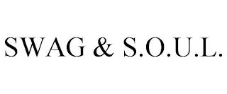 SWAG & S.O.U.L. trademark