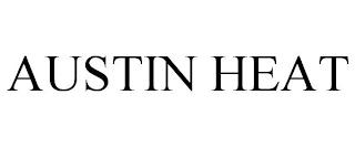 AUSTIN HEAT trademark