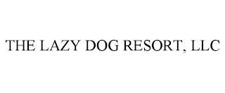 THE LAZY DOG RESORT, LLC trademark