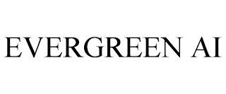 EVERGREEN AI trademark