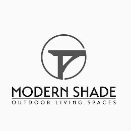 MODERN SHADE OUTDOOR LIVING SPACES trademark